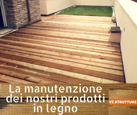 La manutenzione dei prodotti in legno